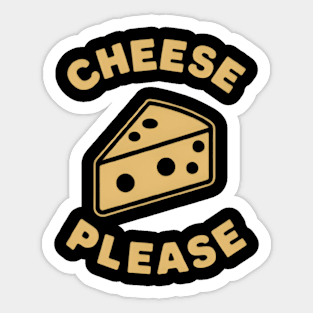 cheese please Sticker